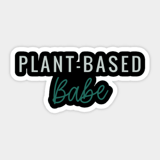 Plant Based Babe Sticker